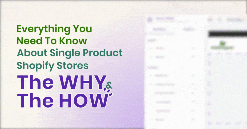 Everything You Need to Know about Single Product Shopify Stores: the Why and the How