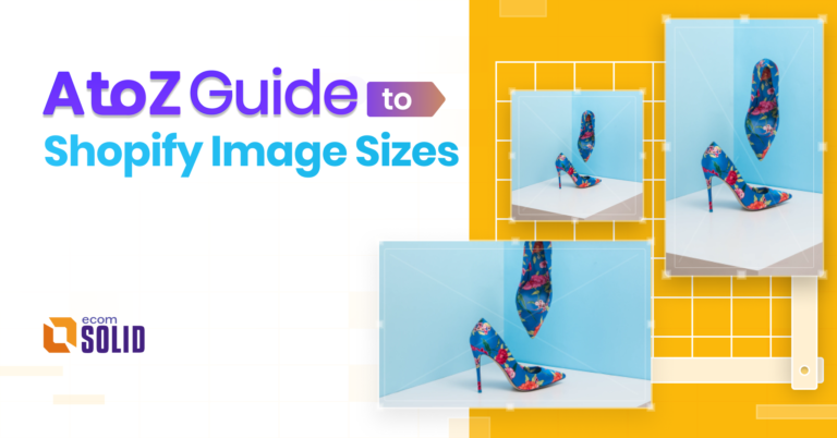shopify image best practices, shopify image size for shopify store